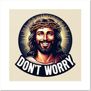 Philippians 4:6 Don't Worry Posters and Art